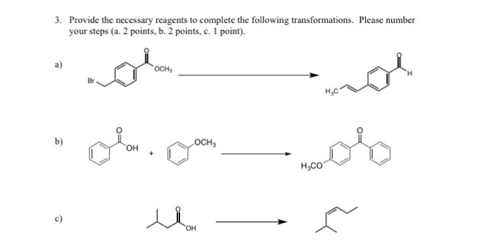 Solved 3. Provide the necessary reagents to complete the | Chegg.com