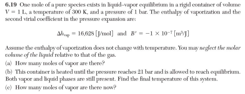 6.19 One mole of a pure species exists in | Chegg.com