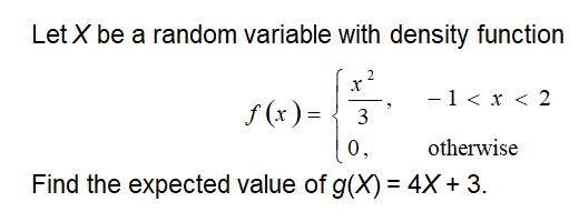 Solved Let X be a random variable with density function 0 | Chegg.com