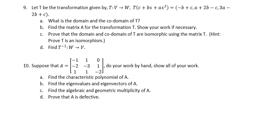 Solved 9 Let I Be The Transformation Given By T V W T Chegg Com