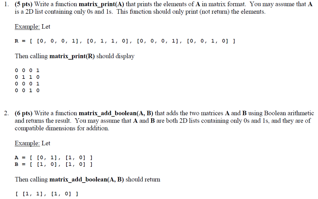 Solved 1. (5 pts) Write a function matrix print(A) that | Chegg.com