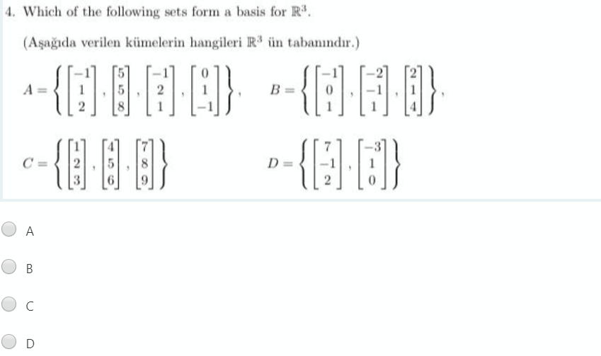 Solved 4. Which of the following sets form a basis for R3.
