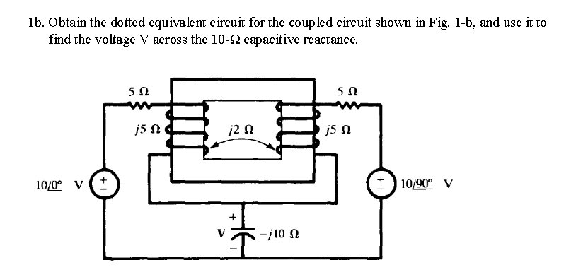 Solved 1b. Obtain the dotted equivalent circuit for the | Chegg.com
