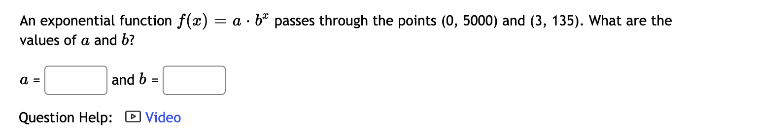 Solved An exponential function f(a) = a · be passes through | Chegg.com