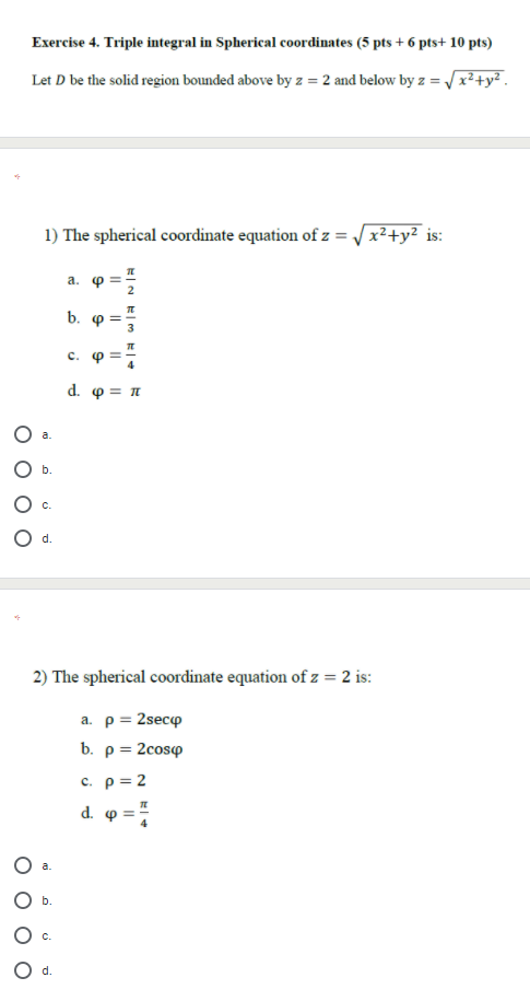 Solved Exercise 4. Triple integral in Spherical coordinates | Chegg.com