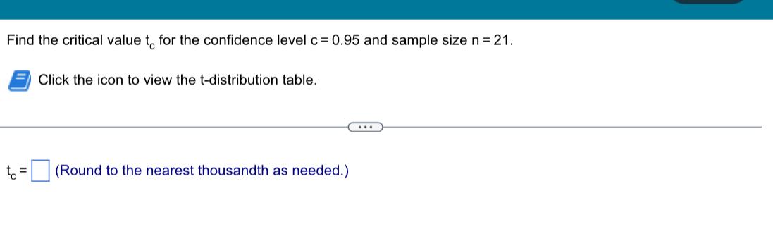 Solved Find the critical value tc for the confidence level | Chegg.com