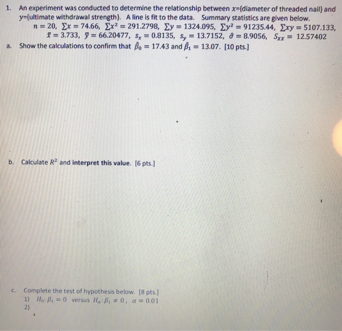 Solved 1. An experiment was conducted to determine the | Chegg.com