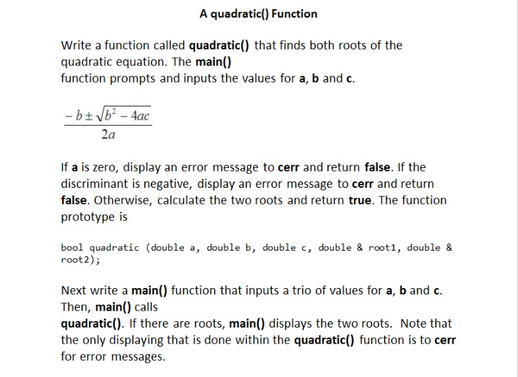 Solved C++ A quadratic() Function Write a | Chegg.com