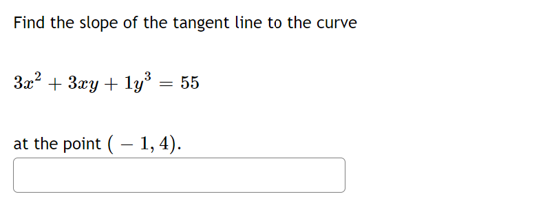 Solved Find the slope of the tangent line to the curve | Chegg.com