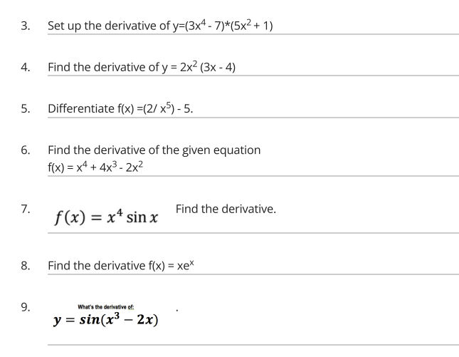 Solved 3. Set up the derivative of y=(3x4−7)⋆(5x2+1) 4. Find | Chegg.com