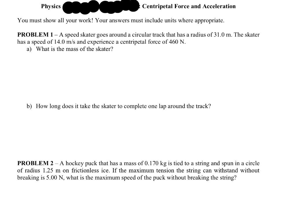 Solved Physics Centripetal Force And Acceleration You Must | Chegg.com