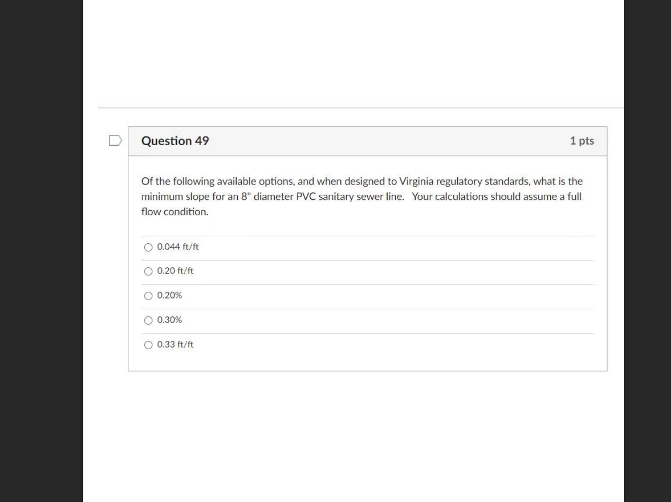 Solved Question 50 1 pts You are designing a culvert and | Chegg.com