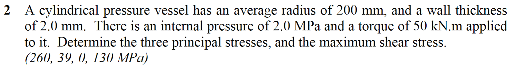 Solved 2 A cylindrical pressure vessel has an average radius | Chegg.com