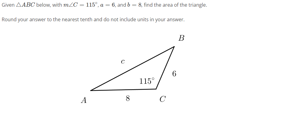 Solved Given ABC below, with m∠C=115∘, a=6, and b=8, find | Chegg.com