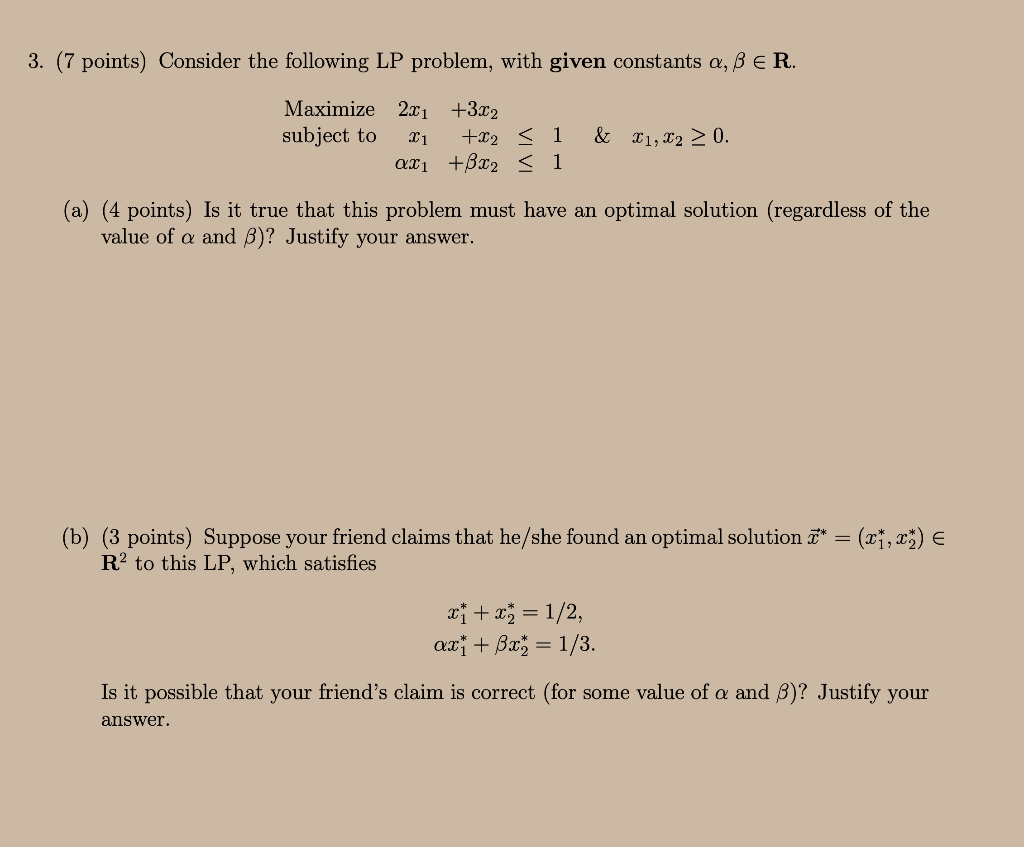 Solved 3. (7 points) Consider the following LP problem, with | Chegg.com