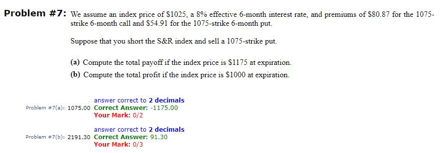 Solved Problem #7: We assume an index price of $1025, a 8% | Chegg.com