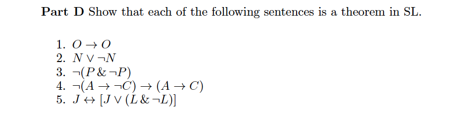 Solved Part D Show That Each Of The Following Sentences I Chegg Com