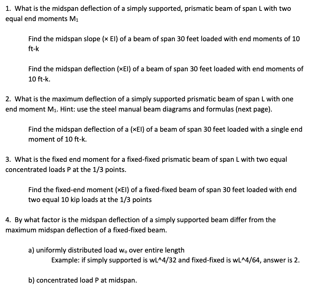 1. What is the midspan deflection of a simply supported, prismatic beam of span \( L \) with two equal end moments \( M_{1} \