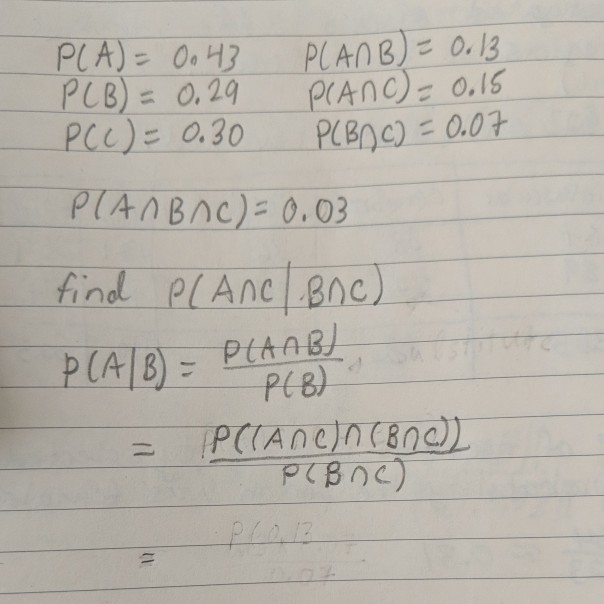 Solved how to calculate P(A*C|B*C)? | Chegg.com