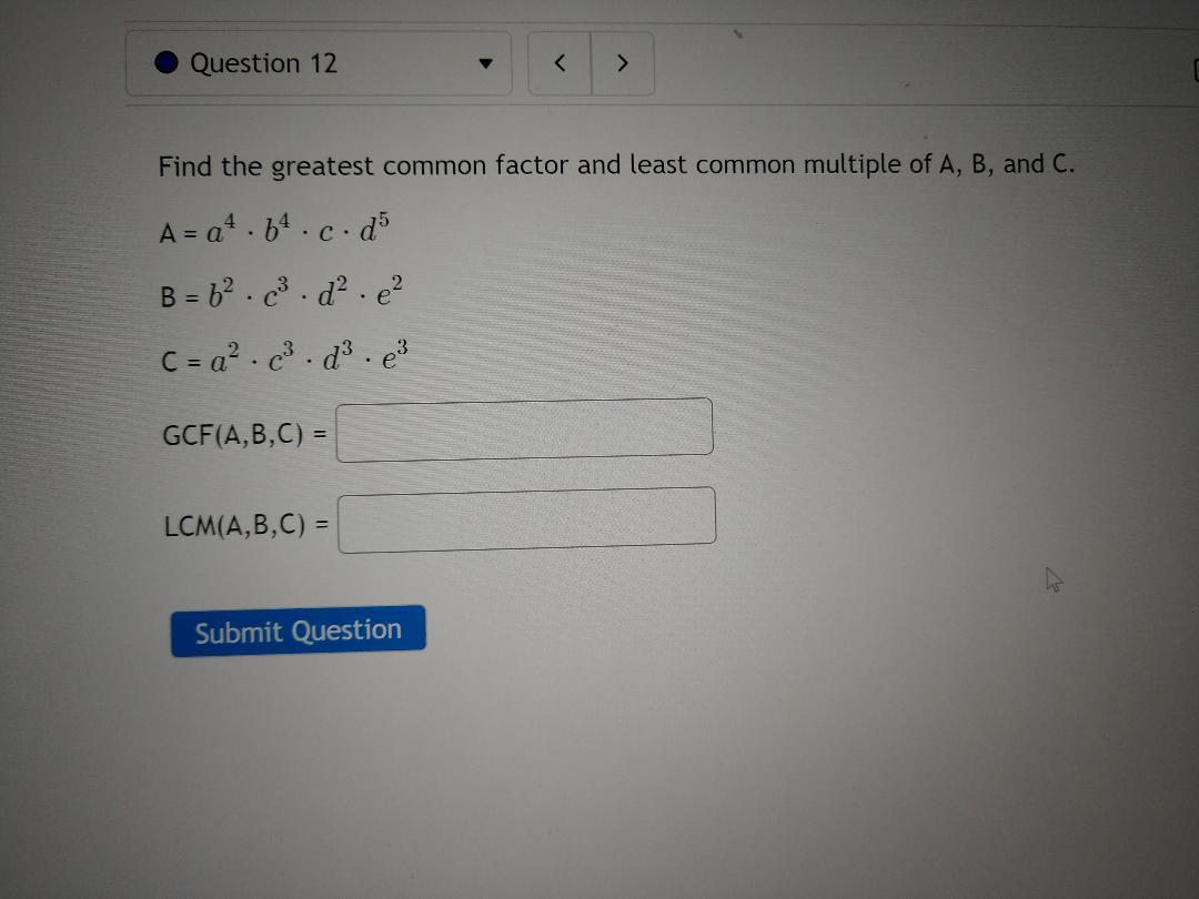 Solved Find the greatest common factor and least common | Chegg.com