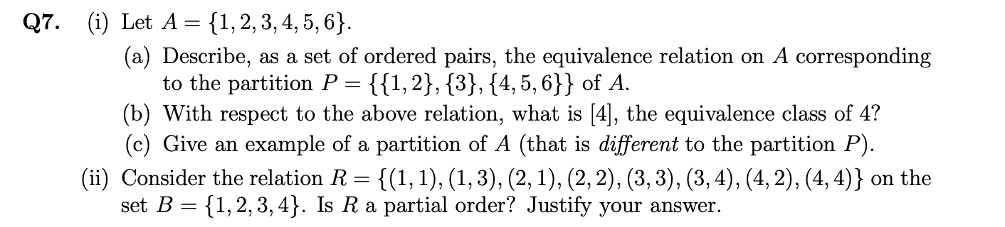 Solved Q7. (i) Let A = {1, 2, 3, 4, 5,6}. (a) Describe, as a | Chegg.com