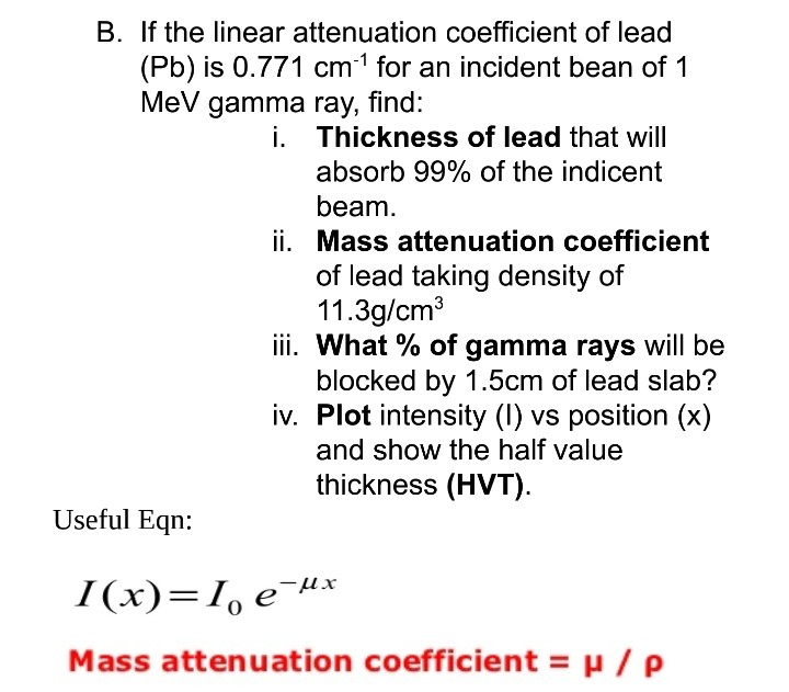 Solved B. If the linear attenuation coefficient of lead (Pb)