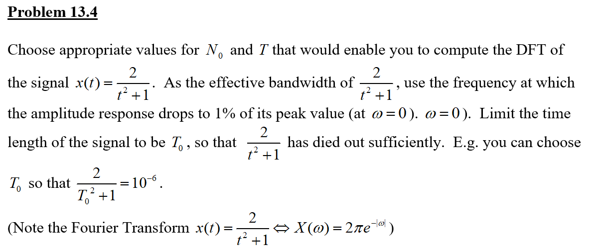 Solved Problem 13.4 Choose appropriate values for N. and T | Chegg.com
