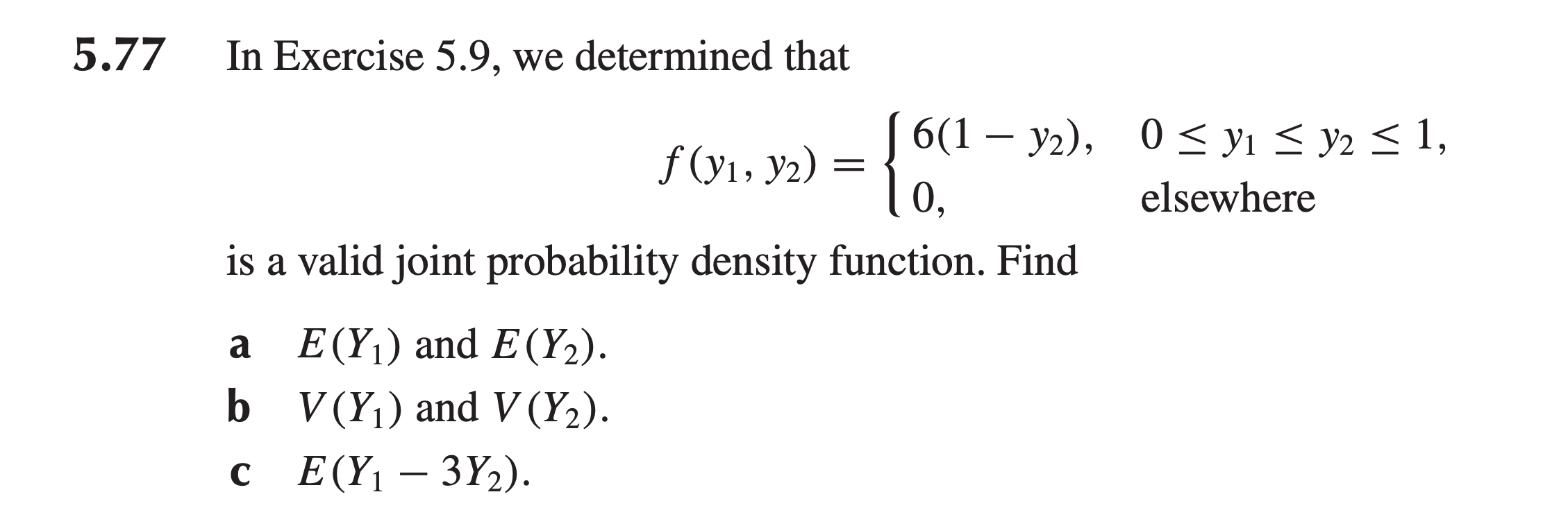 Solved 5.77 In Exercise 5.9, we determined that | Chegg.com