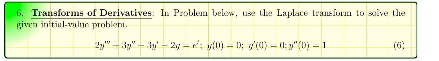 Solved 6. Transforms Of Derivatives: In Problem Below, Use | Chegg.com