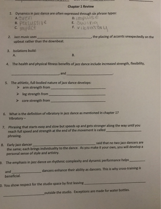 Chapter 1 Review 1. Dynamics in jazz dance are often