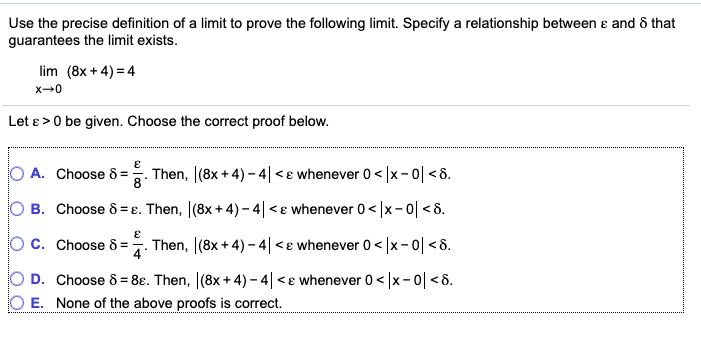 Solved Use The Precise Definition Of A Limit To Prove The | Chegg.com