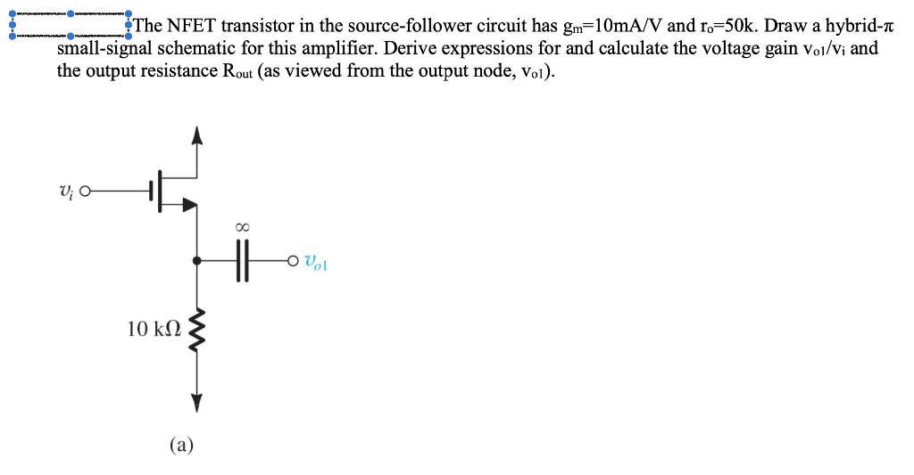 Solved The NFET transistor in the sourcefollower circuit
