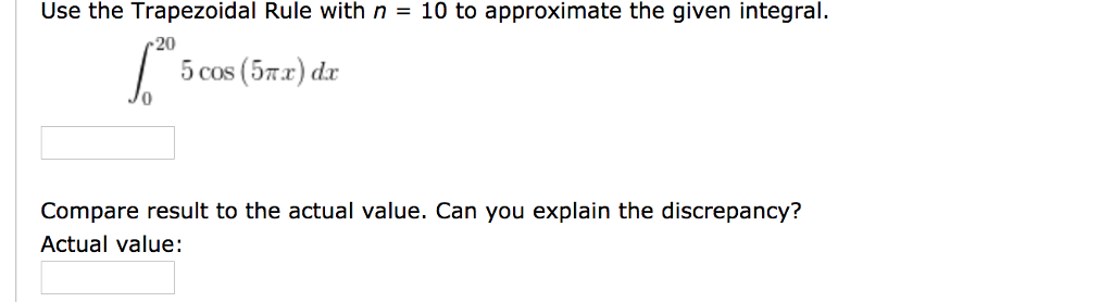 Solved Use The Trapezoidal Rule With N = 10 To Approximate | Chegg.com