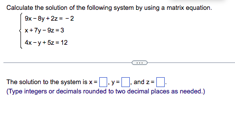 Solved Calculate The Solution Of The Following System By Chegg Com