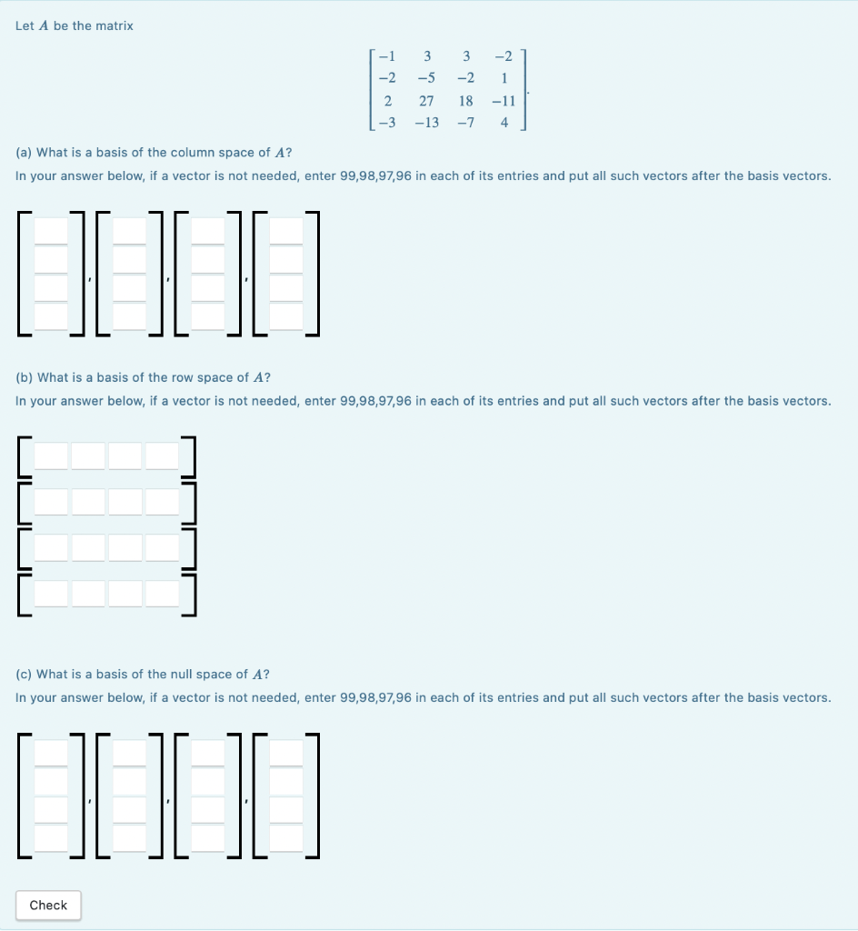 Solved Let A Be The Matrix ⎣⎡−1−22−33−527−133−218−7−21−114⎦⎤ 0397