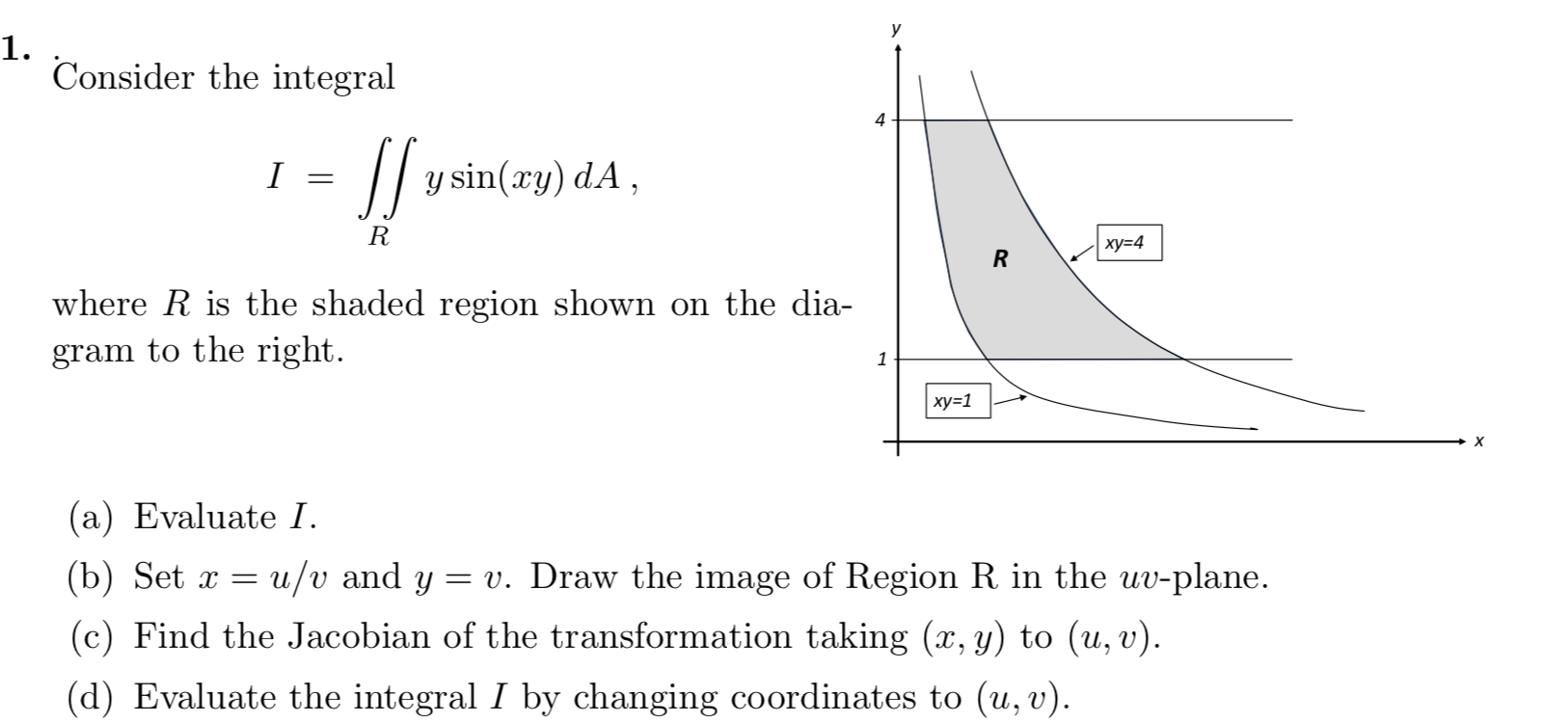 Solved Consider The Integral Y Sin Xy Da R Xy 4 Chegg Com