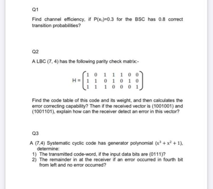 Solved Q1 Find channel efficiency, if P(x)=0.3 for the BSC | Chegg.com