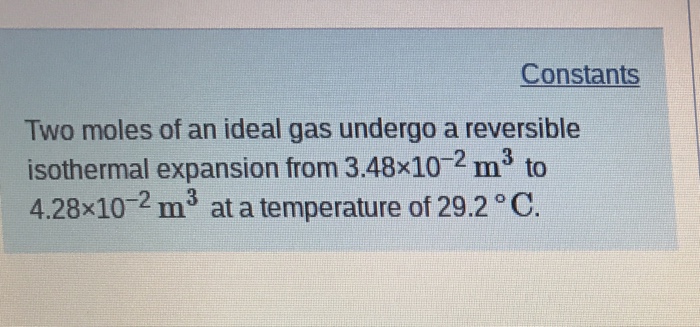 Solved Constants Two moles of an ideal gas undergo a | Chegg.com