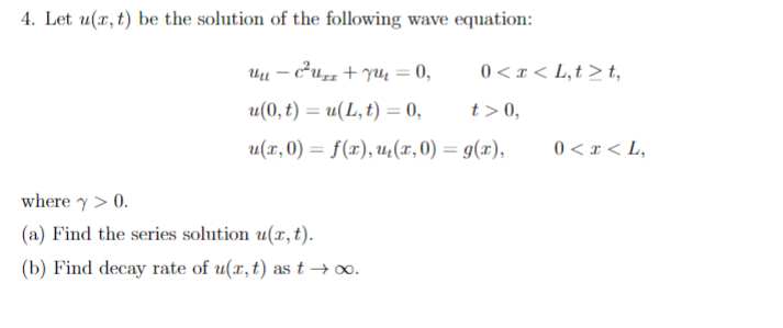 Solved 4. Let ux, t) be the solution of the following wave | Chegg.com