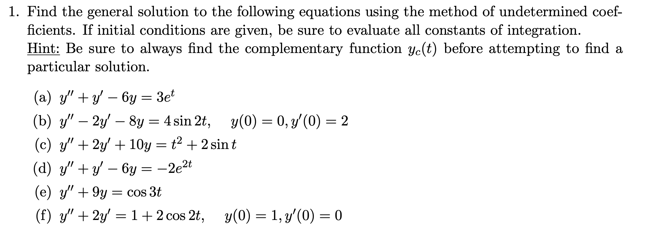 Solved 1. Find the general solution to the following | Chegg.com