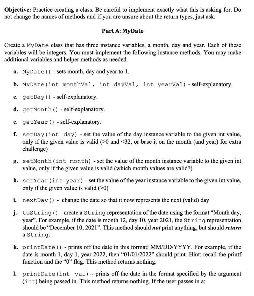 Solved Objective: Practice creating a class. Be careful to | Chegg.com