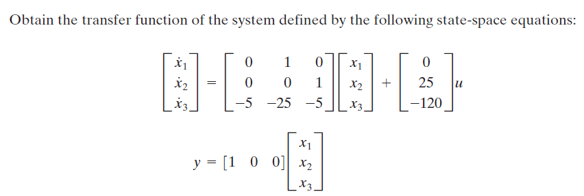 Solved Obtain the transfer function vectors of the system | Chegg.com