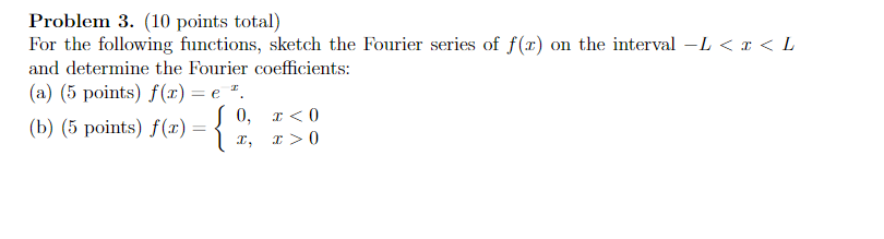 Solved Problem 3. (10 ﻿points total)For the following | Chegg.com
