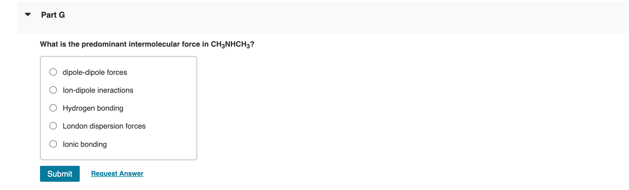 Solved What is the predominant intermolecular force in | Chegg.com