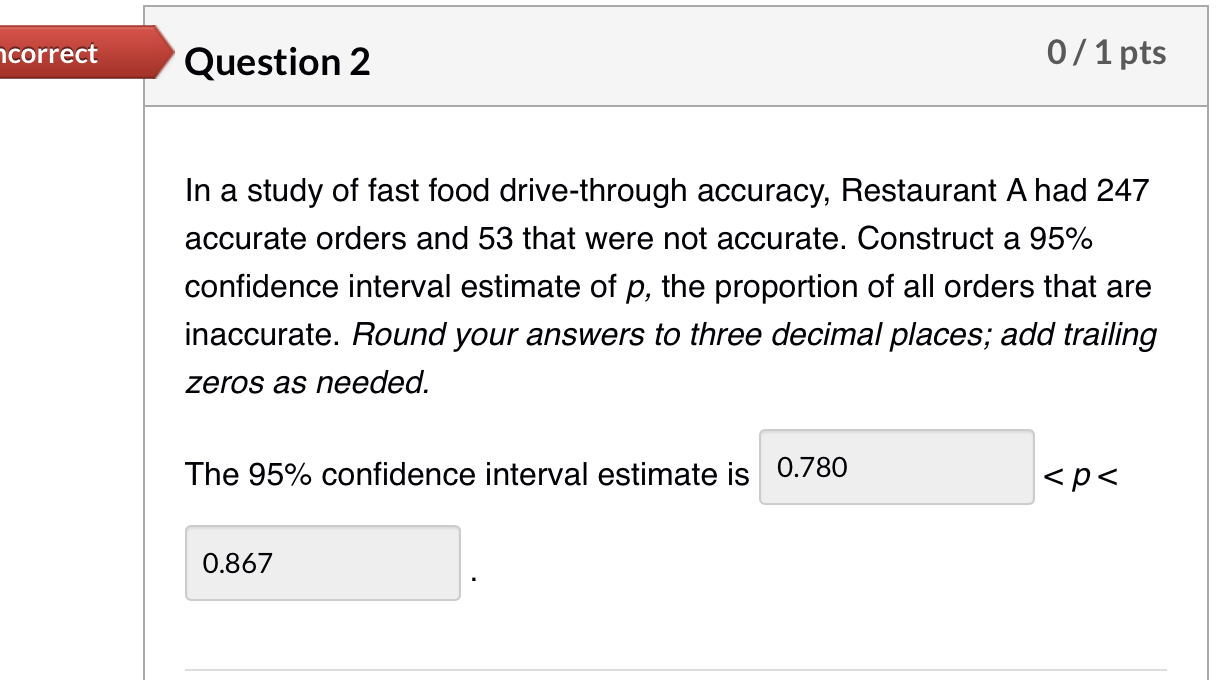 Solved In a study of fast food drive-through orders