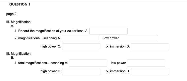 QUESTION 1 page 2 III. Magnification A. 1. Record the | Chegg.com