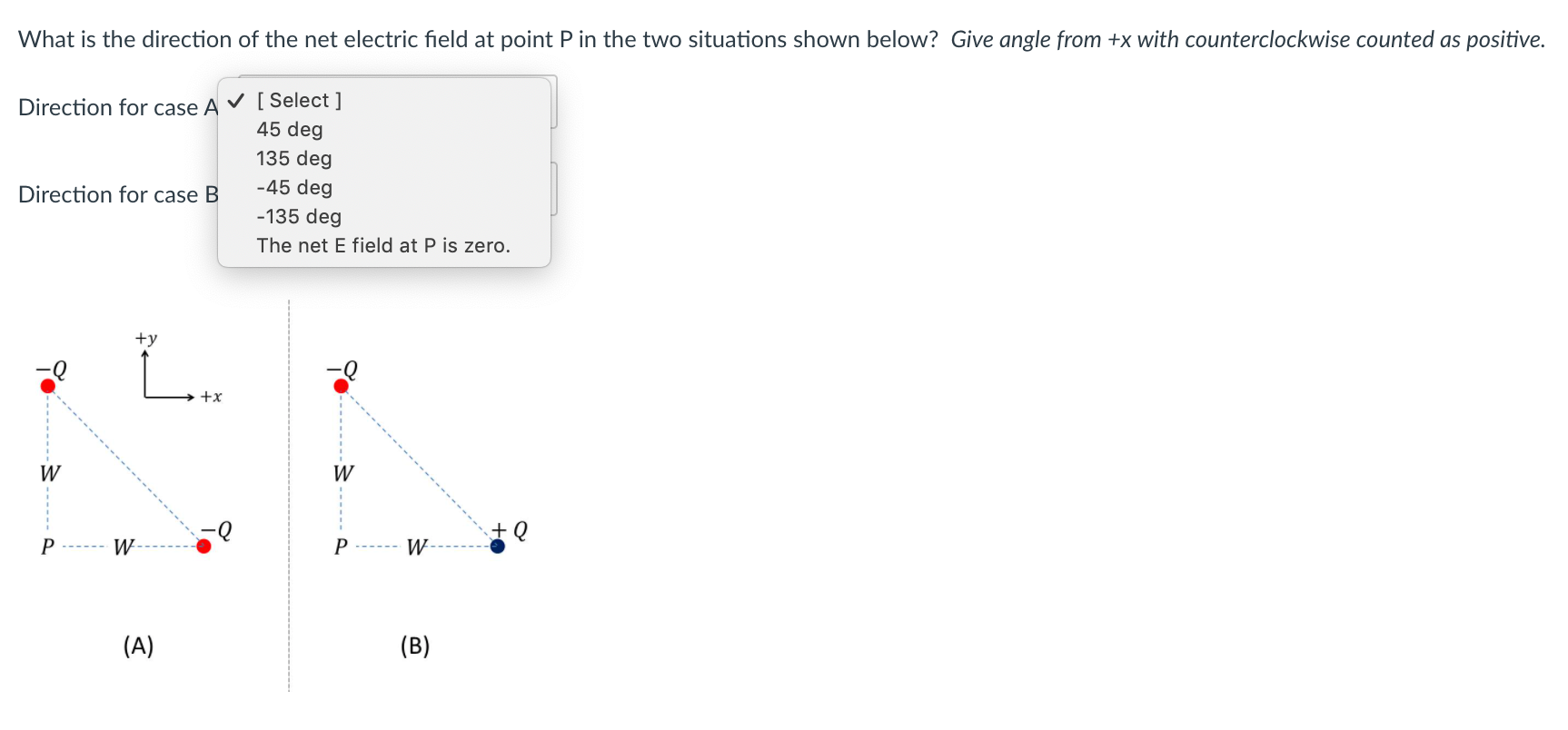 Solved What is the direction of the net electric field at