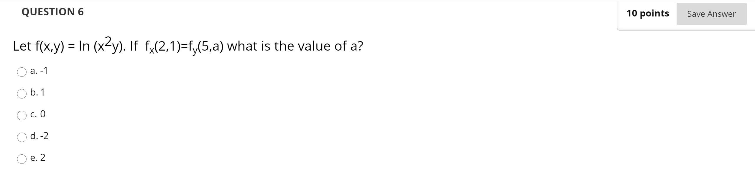 Solved QUESTION 6 10 points Save Answer Let f(x,y) = In | Chegg.com