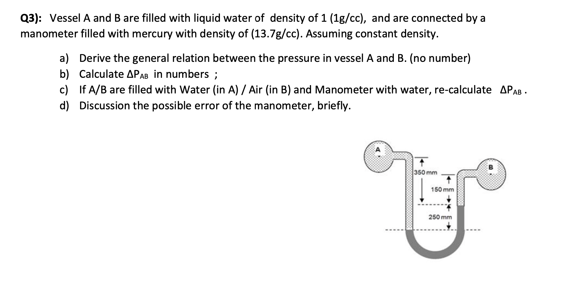 Solved Q3): Vessel A And B Are Filled With Liquid Water Of | Chegg.com ...