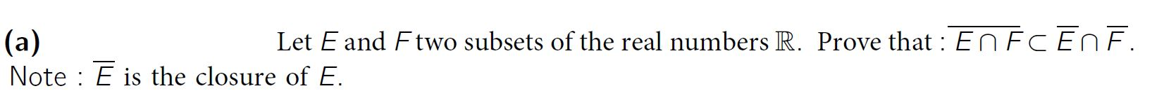 Solved This is a first class in real analysis, please prove | Chegg.com